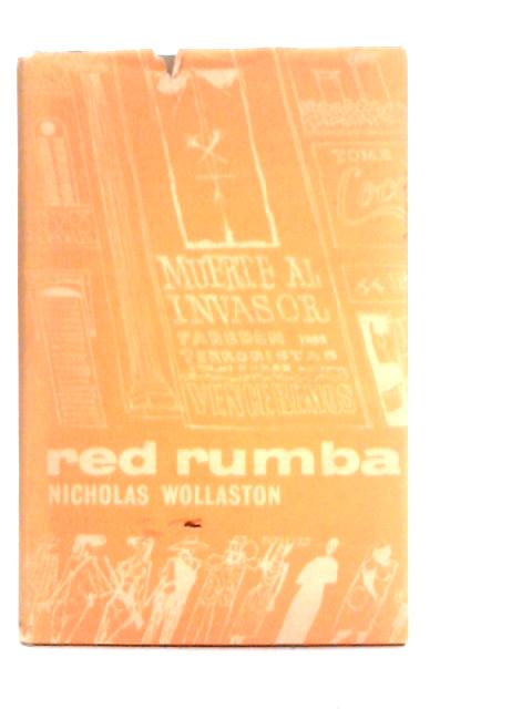 Red Rumba - A Journey Through the Caribbean and Central America By N.Wollaston
