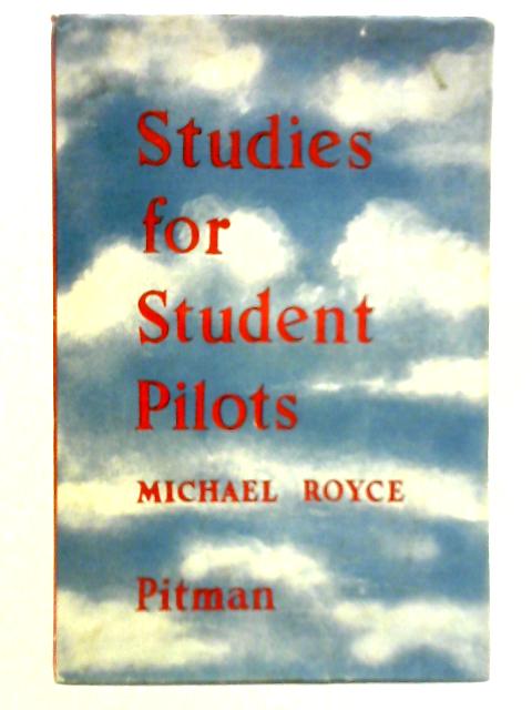 Studies for Student Pilots By Michael Royce