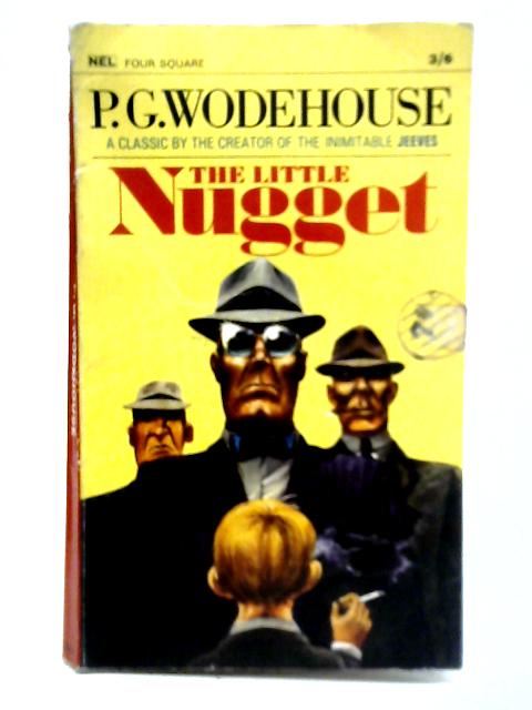 The Little Nugget von P. G. Wodehouse