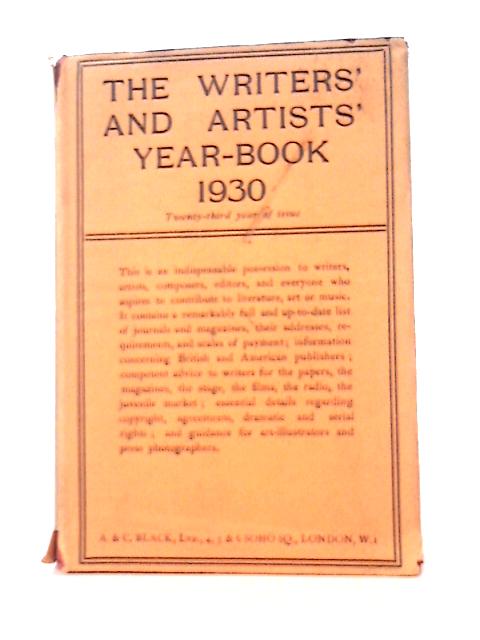 The Writers and Artists' Yearbook 1930: a Directory for Writers, Artists and Photographers By Anon