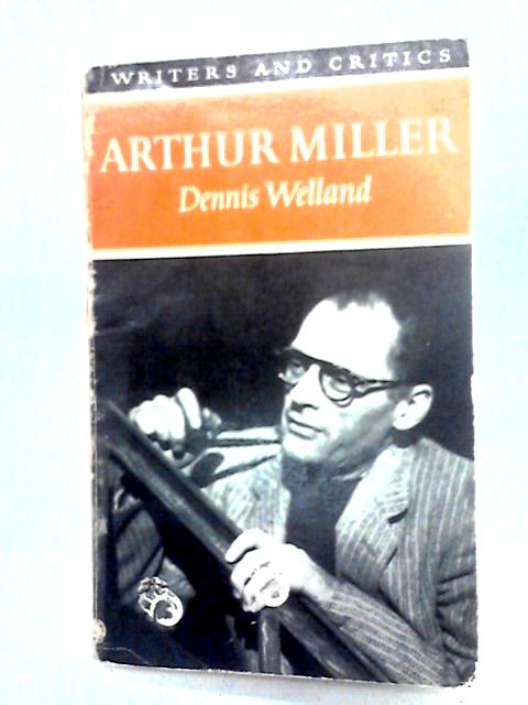 Arthur Miller By Dennis Welland