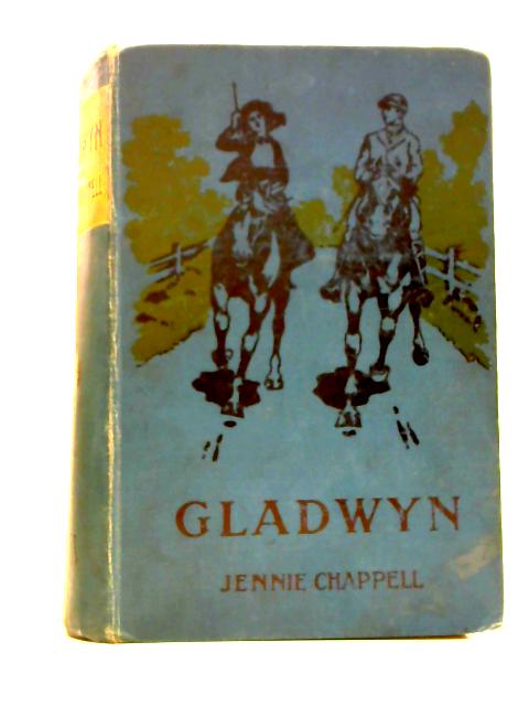 Gladwyn By Jennie Chappell