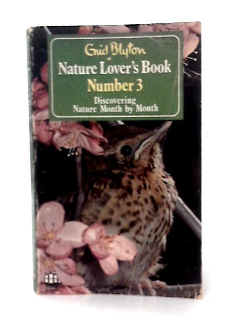 Nature Lover's Book Number 3 By E. Blyton