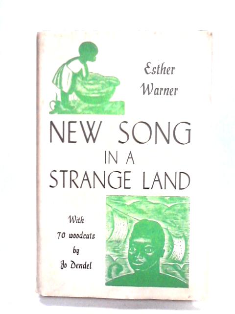 New Song in A Strange Land By Esther Warner