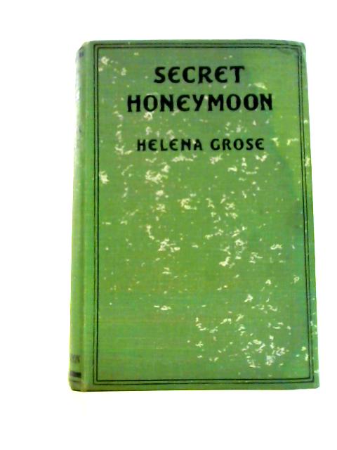 Secret Honeymoon By Helena Grose