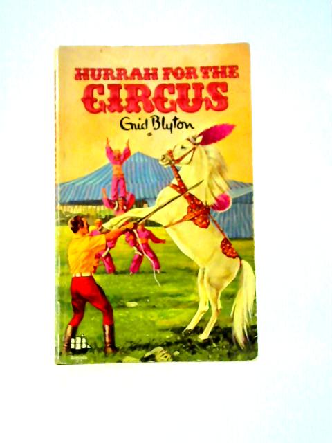 Come to the Circus By Enid Blyton