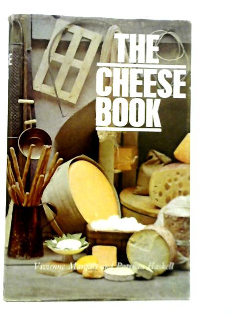 The Cheese Book By Vivienne Marquis & Patricia Haskell