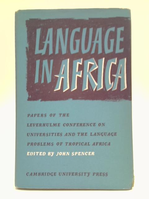 Language in Africa By John Spencer