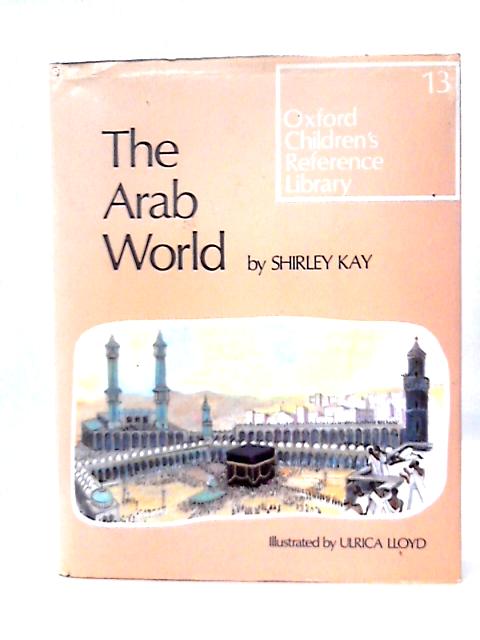 The Arab World 13 By S. Kay