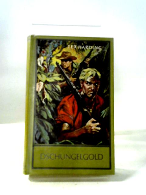 Dschungelgold By Tex Harding