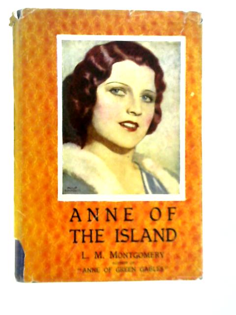 Anne of the Island By L.M.Montgomery