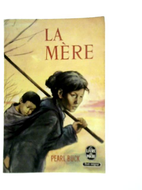La Mere By Pearl Buck