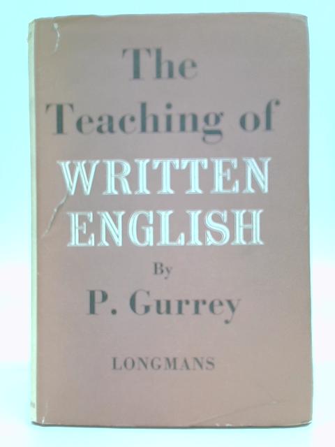 The Teaching of Written English By Percival Gurrey