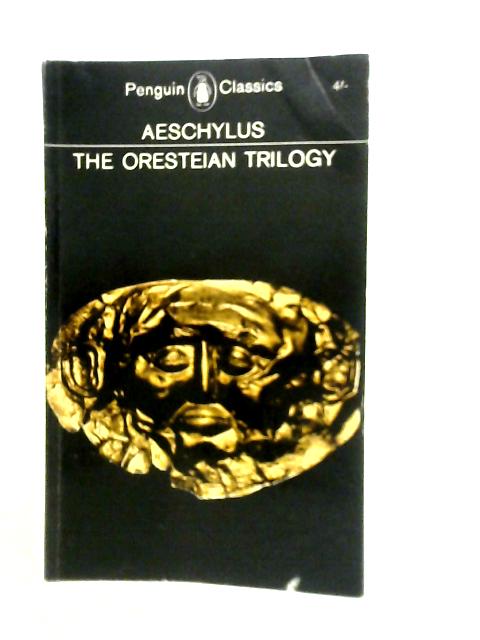 The Oresteian Trilogy von Aeschylus