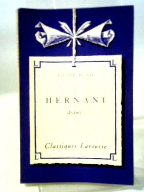 Hernani By Victor Hugo