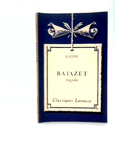 Bajazet By Racine