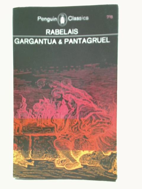 Gargantua & Pantagruel By Francois Rabelais