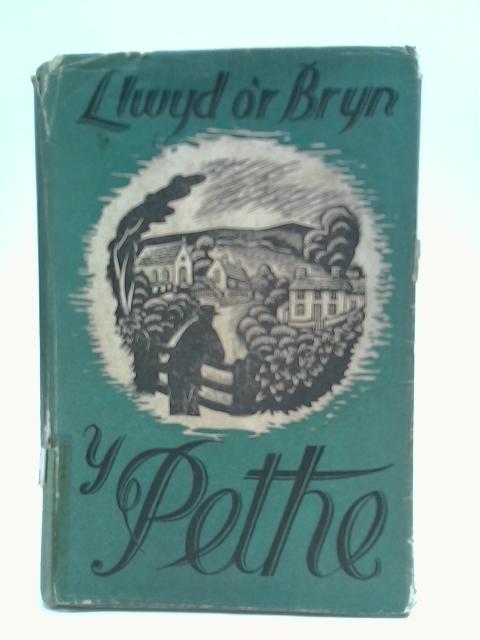 Y Pethe Gan Llwyd O'r Bryn By Ivor Owen