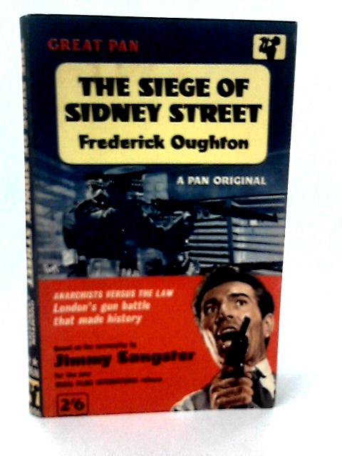 The Siege of Sidney Street par Frederick Oughton