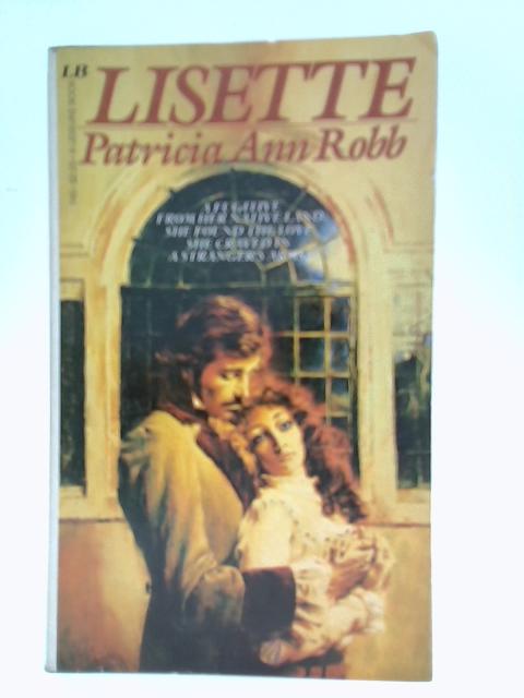 Lisette By Patricia Ann Robb