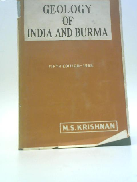 Geology of India and Burma By M. S. Krishnan