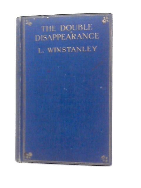 The Double Disappearance By L. Winstanley