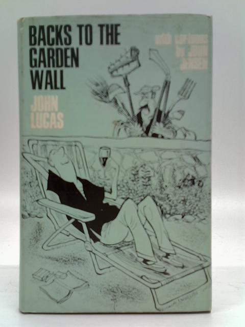 Backs To The Garden Wall By John Lucas