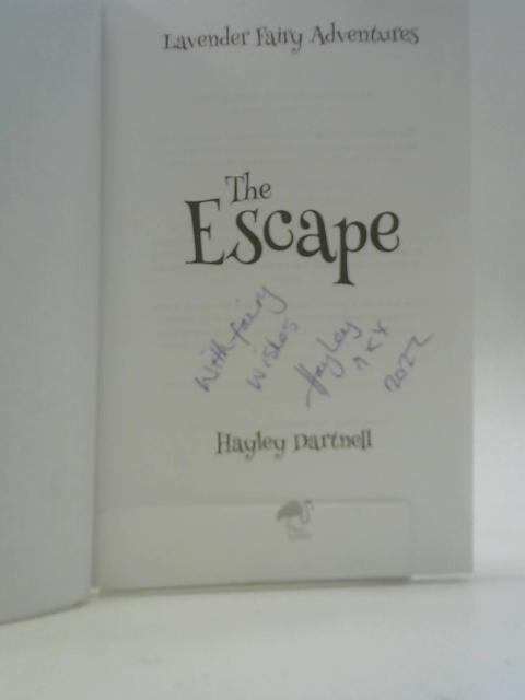 The Escape: 1 (Lavender Fairy Adventures) By Hayley Dartnell