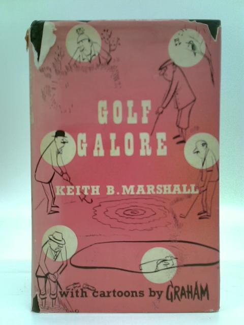 Golf Galore von Keith B. Marshall