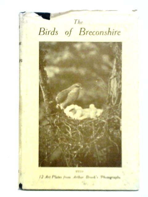 The Birds of Breconshire By Wilfrid Neill Phillips