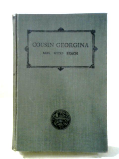 Cousin Georgina By Mrs. Hicks Beach