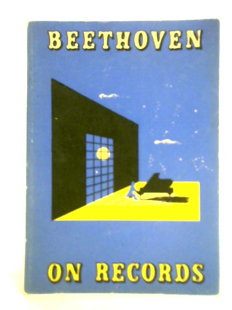 Beethoven on Records von George Marek