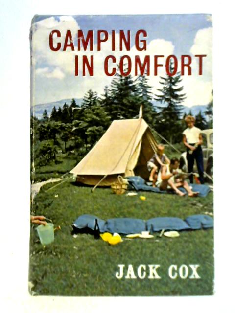 Camping in Comfort von Jack Cox