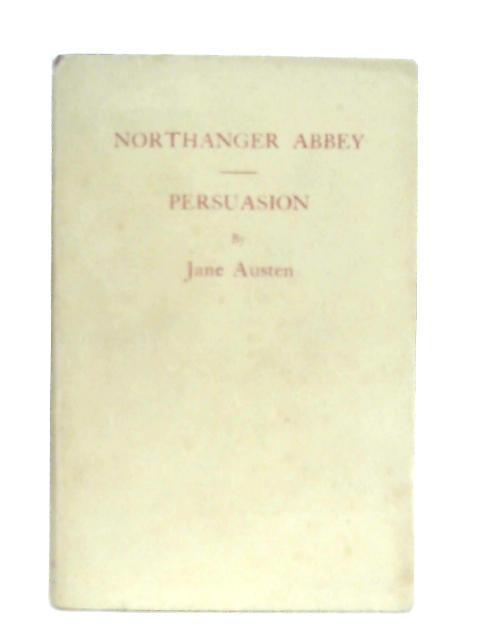 Northanger Abbey and Persuasion By Jane Austen