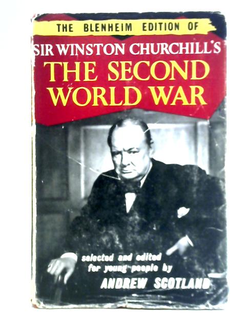The Blenheim Edition of The Second World War von Winston S. Churchill Andrew Scotland (Ed.)
