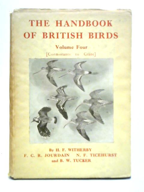 The Handbook of British Birds - Volume IV By H. F. Withery, et al. (Ed.)