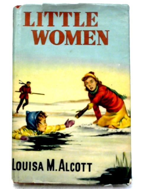 Little Women By Louisa M. Alcott