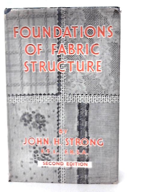 Foundations Of Fabric Structure By John H Strong