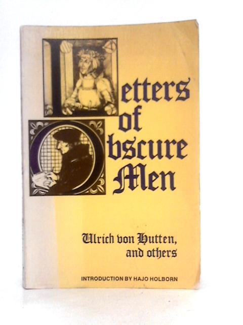 Letters of Obscure Men von Ulrich Von Hutten