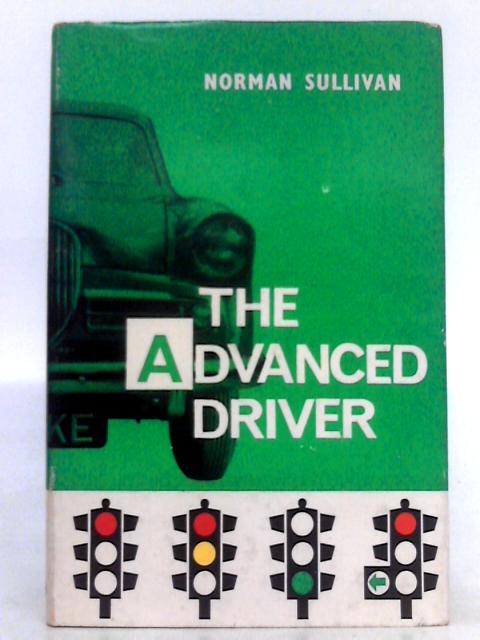 The Advanced Driver By Norman Sullivan