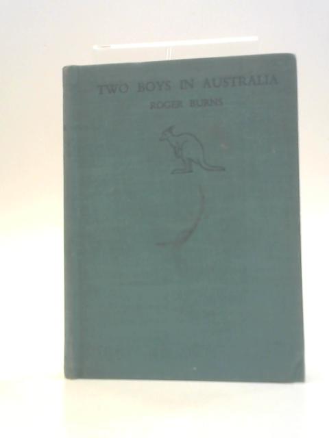 Two Boys in Australia By Roger Burns