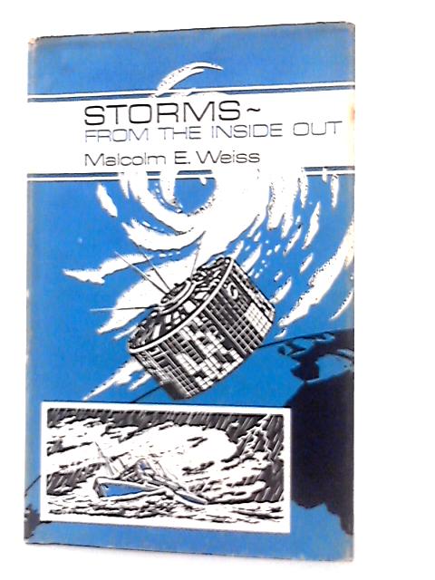 Storms, From the Inside Out von Malcolm E. Weiss