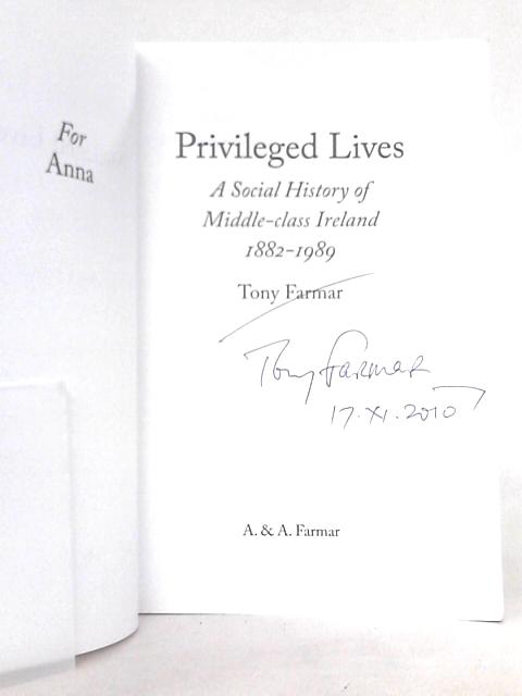 Privileged Lives par Tony Farmar