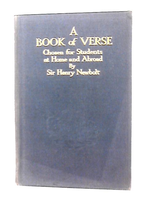 A Book of Verse: Chosen for Students at Home and Abroad von H.Newbolt