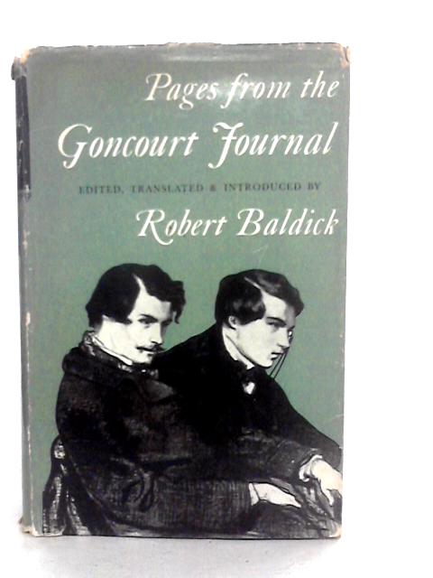 Pages from the Goncourt Journal By Edmond Goncourt