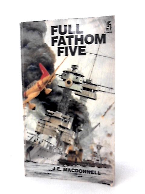 Full Fathom Five By J. E. Macdonnell