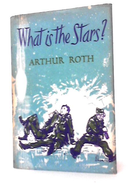 What is The Stars ? By Arthur J. Roth