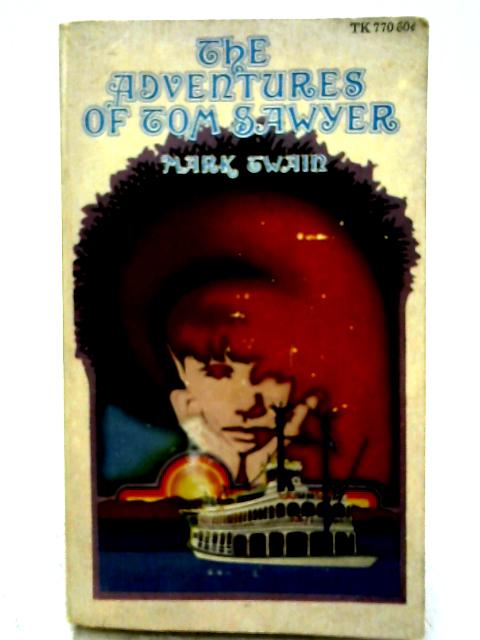 The Adventures of Tom Sawyer By Mark Twain