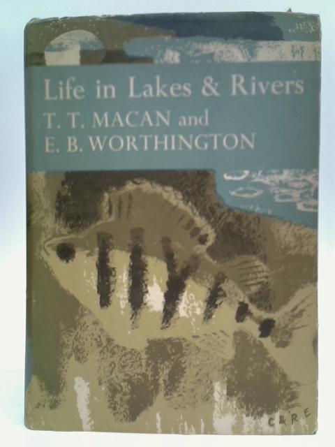 Life In Lakes And Rivers von T. T. Macan