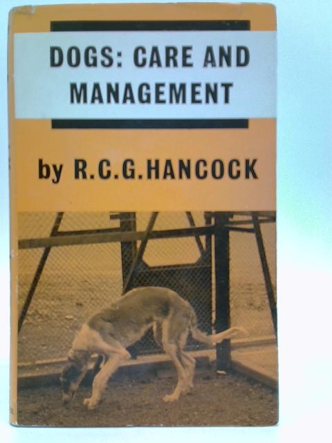 Dogs: Care and Management von R.C.G. Hancock